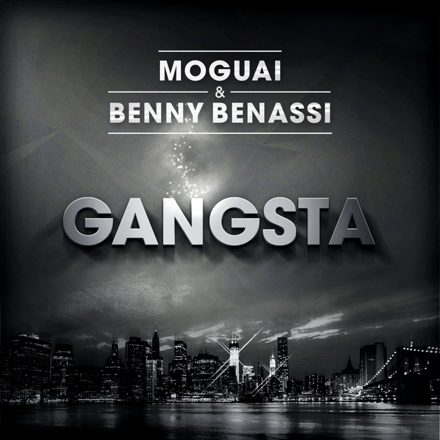 Рингтон Moguai amp Benny Benassi - Gangsta