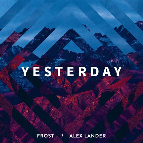 Рингтон Frost, Alex Lander - Yesterday