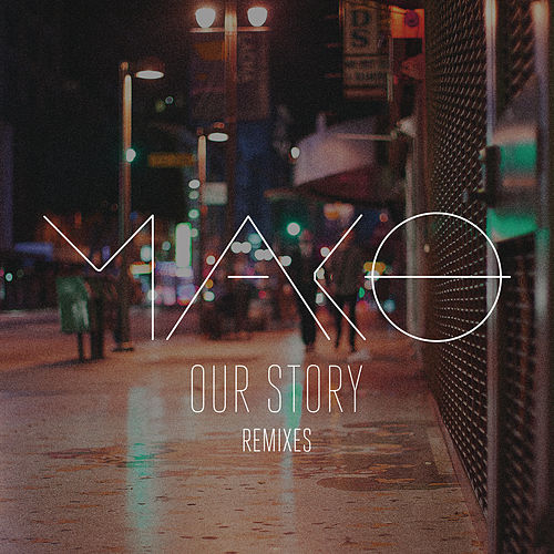 Рингтон Mako - Our Story (Michael Brun Remix)