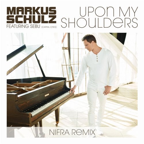 Рингтон Markus Schulz feat. Sebu Simonian - Upon My Shoulders (Nifra Remix)