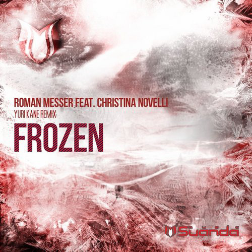 Рингтон Roman Messer feat. Christina Novelli - Frozen (Yuri Kane Remix)