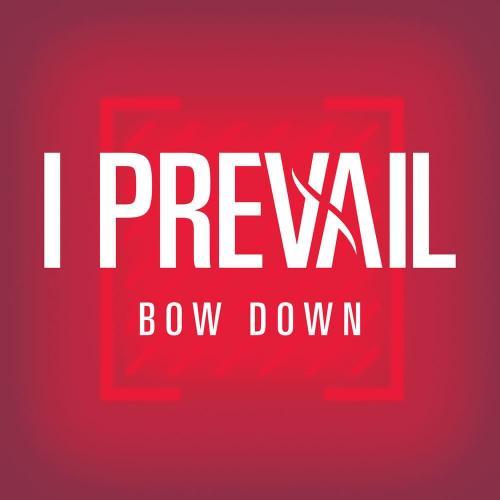 Рингтон I Prevail - Bow Down