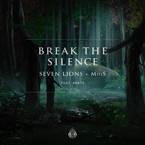 Рингтон Seven Lions & MitiS - Break The Silence (Feat. RBBTS)