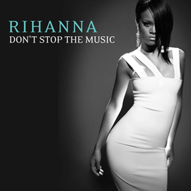 Рингтон Rihanna - Don't Stop the Music