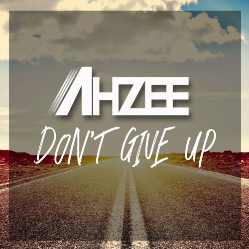 Рингтон Ahzee - Don't Give Up