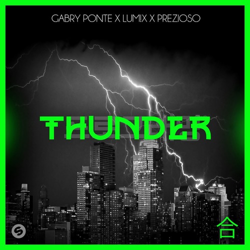 Рингтон Gabry Ponte & LUM!X feat. Prezioso - Thunder